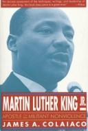Martin Luther King, Jr. : apostle of militant nonviolence 