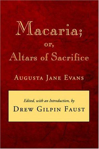 Macaria, or, Altars of sacrifice 