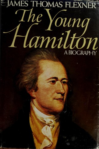 The young Hamilton : a biography 