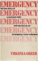 Emergency : the true story of a woman's faith and service as an emergency room volunteer 