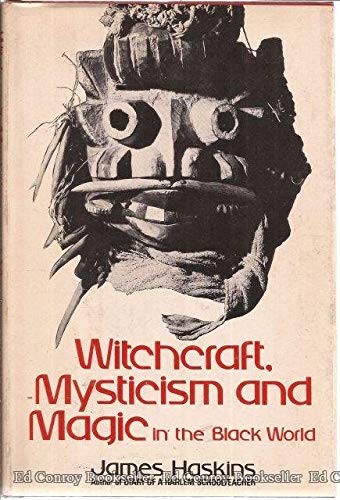 Witchcraft, mysticism, and magic in the Black world.