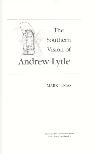 The southern vision of Andrew Lytle 