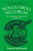Novus ordo seclorum : the intellectual origins of the Constitution 