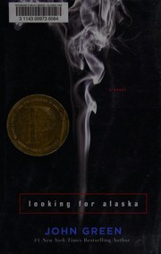Looking for Alaska  : a novel  Cover Image