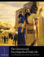 The Greenwood encyclopedia of daily life : a tour through history from ancient times to the present  Cover Image
