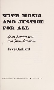 With music and justice for all : some Southerners and their passions  Cover Image