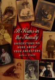 It runs in the family : understanding more about your ancestors  Cover Image