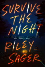 Survive the night : a novel Book cover