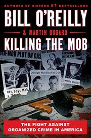Killing the mob : the fight against organized crime in America  Cover Image