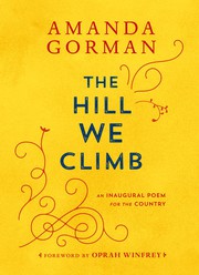 The hill we climb : an inaugural poem for the country Book cover