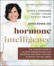Hormone intelligence : the complete guide to calming the chaos and restoring your body's natural blueprint for well-being  Cover Image