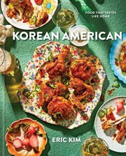 Korean American : food that tastes like home  Cover Image