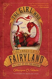 Book Club Kit : The girl who circumnavigated fairyland in a ship of her own making (10 copies) Cover Image