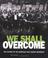 Go to record We shall overcome : the history of the American civil righ...