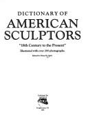 Dictionary of American sculptors : "18th century to the present" ; illustrated with over 200 photographs / edited by Glenn B. Opitz.