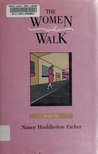 The women who walk : stories 
