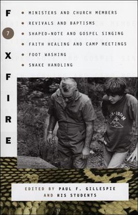 Foxfire 7 / edited with an introduction by Paul F. Gillespie.