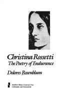 Christina Rossetti : the poetry of endurance 
