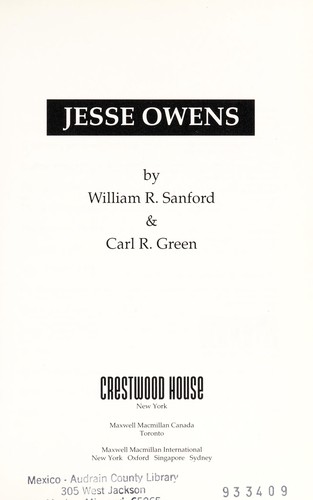 Jesse Owens / by William R. Sanford & Carl R. Green.