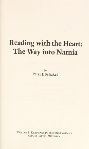 Reading with the heart : the way into Narnia 