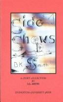 Sideshows : stories / by B.K. Smith.