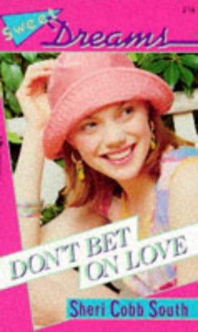 Don't bet on love / Sheri Cobb South.