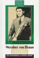 Wernher von Braun : space visionary and rocket engineer 