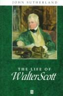 The life of Walter Scott : a critical biography / John Sutherland.