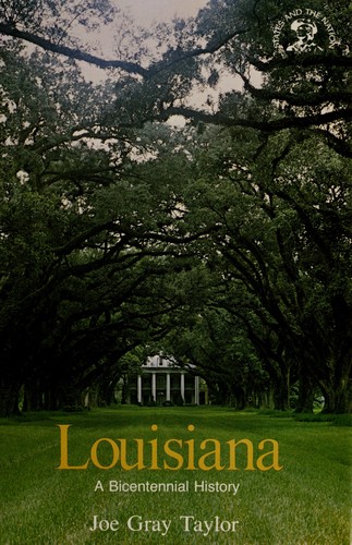 Louisiana, a bicentennial history / Joe Gray Taylor.