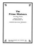 The prime ministers : from Robert Walpole to Margaret Thatcher / George Malcolm Thomson.