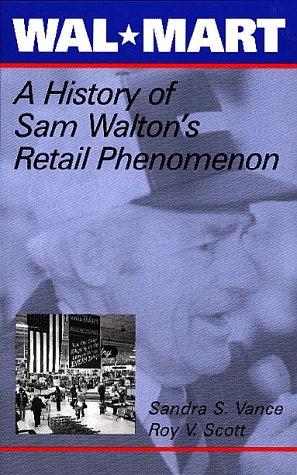Wal-Mart : a history of Sam Walton's retail phenomenon 