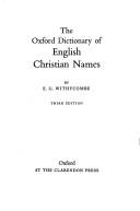 The Oxford dictionary of English Christian names / by E. G. Withycombe.