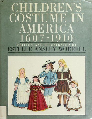 Children's costume in America, 1607-1910 