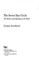 The seven day circle : the history and meaning of the week / Eviatar Zerubavel.
