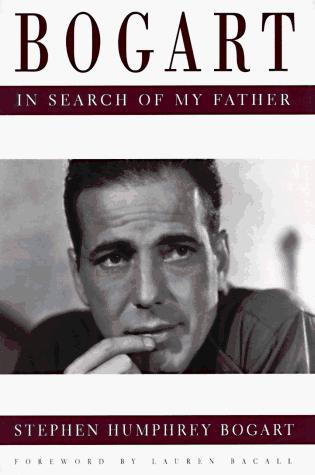 Bogart : in search of my father 
