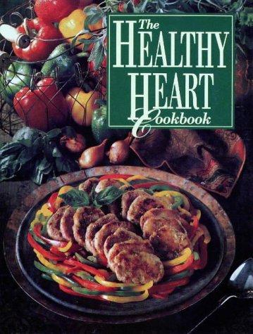 The healthy heart cookbook / [editor, Lisa A. Hooper].