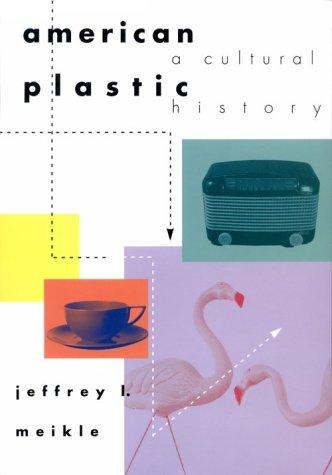 American plastic : a cultural history 