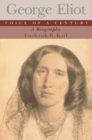 George Eliot, voice of a century : a biography 