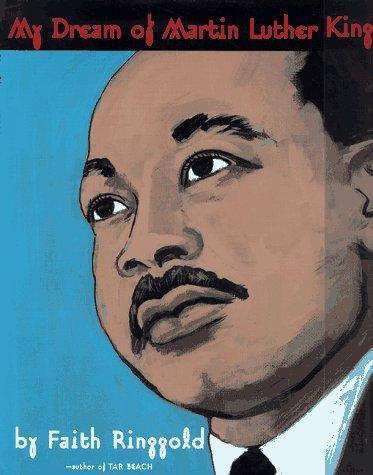 My dream of Martin Luther King / by Faith Ringgold.