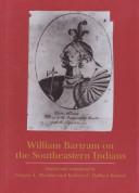 William Bartram on the Southeastern Indians 