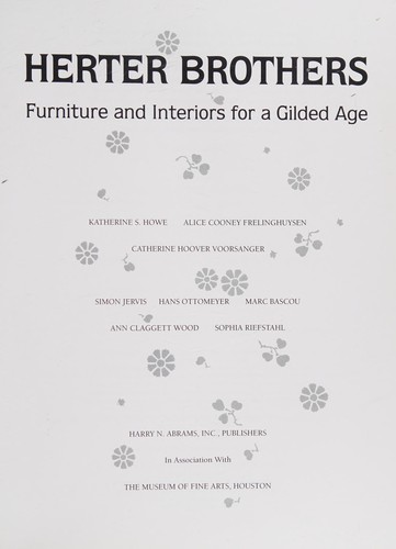 Herter Brothers : furniture and interiors for a gilded age / Katherine S. Howe ... [ et. al.].