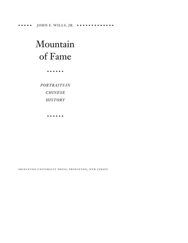 Mountain of fame : portraits in Chinese history / John E. Wills, Jr.