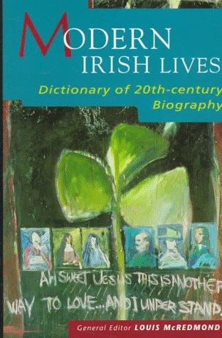Modern Irish lives : dictionary of 20th-century Irish biography 