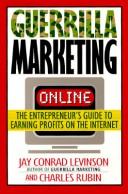 Guerrilla marketing online : the entrepreneur's guide to earning profits on the Internet 