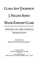 Voices in the poetic tradition / Clara Ann Thompson, J. Pauline Smith, Mazie Earhart Clark ; introduction by Mary Anne Stewart Boelcskevy.