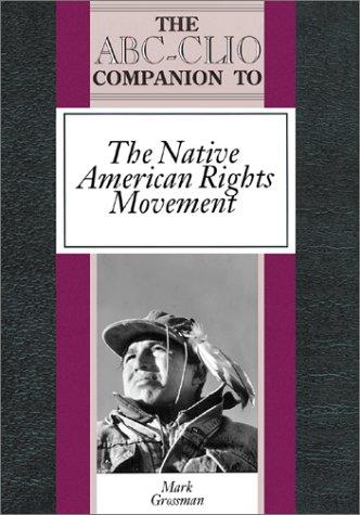 The ABC-CLIO companion to the Native American rights movement 