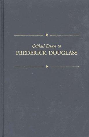 Critical essays on Frederick Douglass 