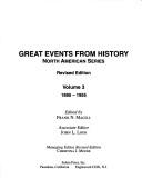 Great events from history : North American series / edited by Frank N. Magill ; associate editor, John L. Loos ; managing editor, Christina J. Moose.