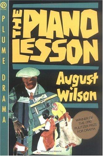 The piano lesson / by August Wilson.