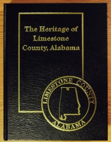 The heritage of Limestone County, Alabama 